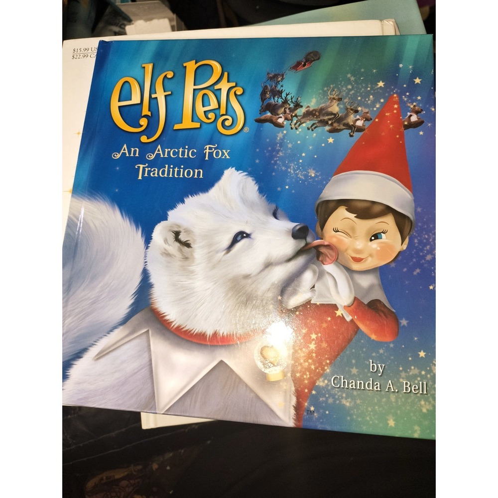 Elf Pets: An Arctic Fox Tradition, by Chanda A. Bell (Book Only-Hardcover)
